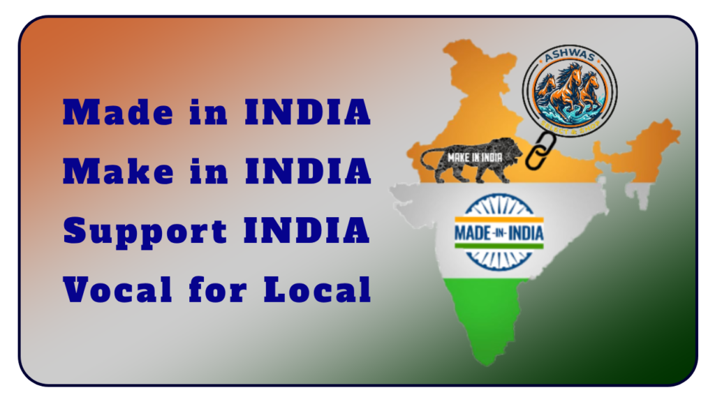 Made in INDIA, Make in India, Support India, Vocal for Local